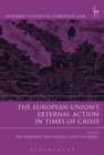 Image for The European Union&#39;s external action in times of crisis