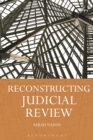 Image for Reconstructing judicial review