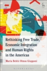 Image for Rethinking free trade, economic integration and human rights in the Americas