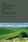 Image for An expressive theory of possession