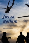 Image for Jus Ad Bellum: The Law on Inter-State Use of Force