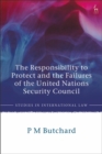 Image for The Responsibility to Protect and the Failures of the United Nations Security Council