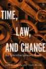 Image for Time, law, and change: an interdisciplinary study