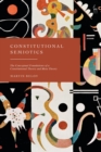 Image for Constitutional semiotics  : the conceptual foundations of a constitutional theory and meta-theory