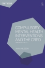 Image for Compulsory mental health interventions and the CRPD  : minding equality