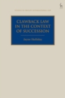 Image for Clawback law in the context of succession