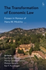 Image for The transformation of economic law  : essays in honour of Hans-W. Micklitz