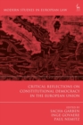 Image for Critical reflections on constitutional democracy in the European Union : volume 94