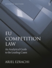 Image for EU competition law  : an analytical guide to the leading cases