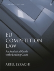 Image for EU Competition Law: An Analytical Guide to the Leading Cases
