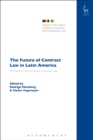 Image for The future of contract law in Latin America  : the principles of Latin American contract law