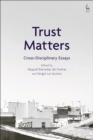 Image for Trust Matters: Cross-Disciplinary Essays