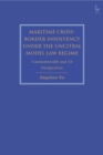 Image for Maritime cross-border insolvency under the UNCITRAL model law regime  : Commonwealth and US perspectives