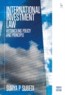 Image for International Investment Law: Reconciling Policy and Principle