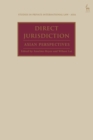Image for Direct jurisdiction  : Asian perspectives