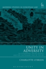 Image for Unity in adversity  : EU citizenship, social justice and the cautionary tale of the UK