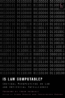 Image for Is Law Computable?: Critical Perspectives on Law and Artificial Intelligence