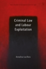 Image for Criminal Law and Labour Exploitation