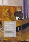 Image for Obstacles to fairness in criminal proceedings  : individual rights and institutional forms