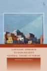 Image for A Dynamic Approach to Hans Kelsen&#39;s General Theory of Norms