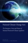 Image for National climate change acts  : the emergence, form and nature of national framework climate legislation