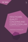Image for Healthcare, Quality Concerns and Competition Law