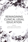 Image for Reimagining Clinical Legal Education