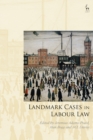 Image for Landmark Cases in Labour Law