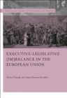 Image for Executive-legislative (Im)balance in the European Union