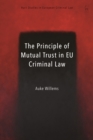 Image for The Principle of Mutual Trust in EU Criminal Law