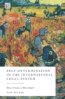 Image for Self-Determination in the International Legal System