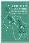 Image for African migration, human rights and literature