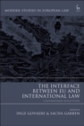 Image for The Interface Between EU and International Law