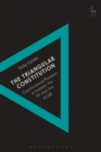 Image for The triangular constitution  : constitutional pluralism in Ireland, the EU and the ECHR