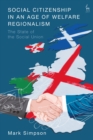 Image for Social citizenship in an age of welfare regionalism  : the state of the social union