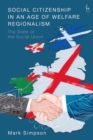 Image for Social Citizenship in an Age of Welfare Regionalism: The State of the Social Union