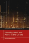 Image for Diversity, Merit and Power in the C-Suite