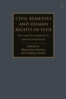 Image for Civil Remedies and Human Rights in Flux: Key Legal Developments in Selected Jurisdictions