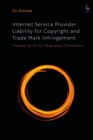 Image for Internet Service Provider Liability for Copyright and Trade Mark Infringement
