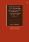 Image for Dalhuisen on Transnational and Comparative Commercial, Financial and Trade Law Volume 3