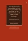 Image for Dalhuisen on Transnational and Comparative Commercial, Financial and Trade Law Volume 3