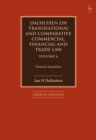 Image for Dalhuisen on Transnational and Comparative Commercial, Financial and Trade Law Volume 6