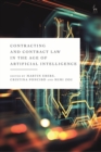 Image for Contracting and Contract Law in the Age of Artificial Intelligence