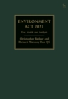 Image for Environment Act 2021: Text, Guide and Analysis