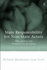 Image for State responsibility for non-state actors  : past, present, and prospects for the future