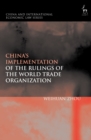 Image for China’s Implementation of the Rulings of the World Trade Organization