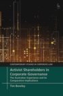 Image for Activist Shareholders in Corporate Governance: The Australian Experience and Its Comparative Implications