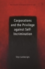 Image for Corporations and the Privilege against Self-Incrimination