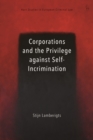 Image for Corporations and the Privilege Against Self-Incrimination