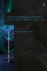 Image for Constitutional courts, media and public opinion